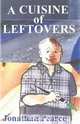 A Cuisine of Leftovers, Jonathan Pearce 