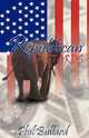 Republican Bastards, Phillip J. Bullard 