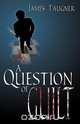 A Question of Guilt, James Taugner 