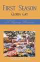 First Season, Gloria Gay 