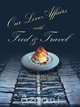 Our Love Affairs with Food and Travel, Brenda C. Hill 