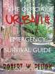 The Official Urban and Wilderness Emergency Survival Guide, Robert W. Pelton 