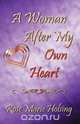 A Woman After My Own Heart, Rose Marie Holsing 