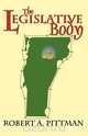 The Legislative Body, Robert A. Pittman 