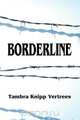 Borderline, Tambra Knipp Verrees 