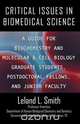 Critical Issues in Biomedical Science, Leland L. Smith 