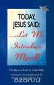 Today, Jesus Said.Let me Introduce Myself, Bonita M. Quesinberry 