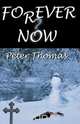 Forever Now, Peter Thomas 