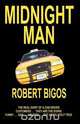 Midnight Man, Robert Joseph Bigos 