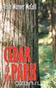 Cedar in the Park, Trish Warner McCall 