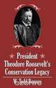 President Theodore Roosevelt