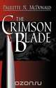The Crimson Blade, Paulette N. McDonald 