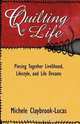 Quilting a Life, Michele Claybrook-Lucas 