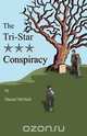 The Tri-Star Conspiracy, Daniel J. McNeil 