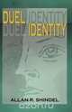 Duel Identity, Allan R. Shindel 
