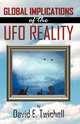Global Implications of the UFO Reality, David E. Twichell 