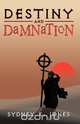 Destiny & Damnation, Sydney K Jones 