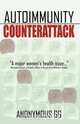 Autoimmunity Counterattack, Anonymous 