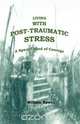 Living with Post-Traumatic Stress, William Rowan 