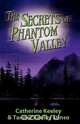 The Secrets of Phantom Valley, Tanner Keeley Stinso 