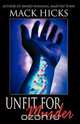 Unfit for Murder, Mack R. Hicks 
