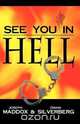 See You in Hell, John Maddox 