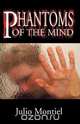 Phantoms of the Mind, Julio Montiel 