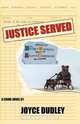 Justice Served, Joyce Dudley 