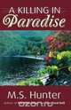 A Killing in Paradise, M. S. Hunter 