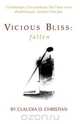 Vicious Bliss, Claudia D. Christian 