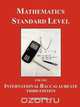 Mathematics Standard Level for the International Baccalaureate, Alan Wicks 