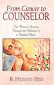 From Cancer to Counselor, B. Henson-Bini 
