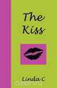The Kiss, Linda C 