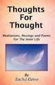 Thoughts for Thought, Rachel Elaine 