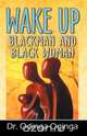 Wake Up Blackman and Blackwomen, Odinga Oginga 