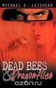 Dead Bees and Dragonflies, Michael E. Leishear 