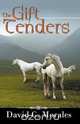 The Gift Tenders, David C. Morales 