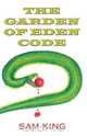 The Garden of Eden Code, Sam King 