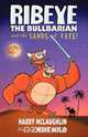 Ribeye the Bullbarian and the Sands of Fate., Harry McLaughlin 