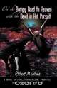 On the Bumpy Road to Heaven with the Devil in Hot Pursuit, Robert Marlowe 