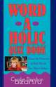 Word-A-Holic Quiz Book, Carolyn Davidson 