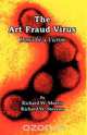 The Art Fraud Virus, Richard W. Morris 
