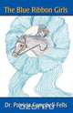 The Blue Ribbon Girls, Patricia Campbell-Fells 