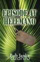 Episode at Helemano, Bob Janke 