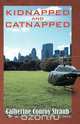 Kidnapped and Catnipped, Catherine Conroy Straub 