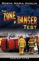 The Zone of Danger Test, Robyn Maria Hamlin 