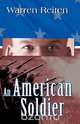 An American Soldier, Warren Reiten 