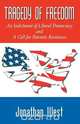 Tragedy of Freedom, Jonathan West 