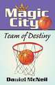 Magic City, Daniel J. McNeil 
