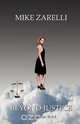 Beyond Justice, Mike Zarelli 